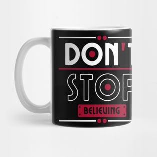 Colorful Don't Stop Believing Christian Design Mug